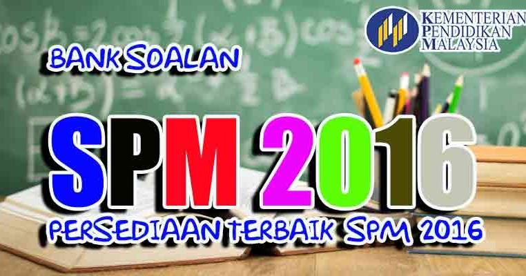 SOALAN PERCUBAAN SPM 2016