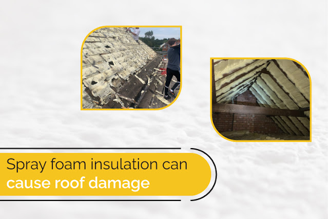is spray foam insulation can cause roof damage