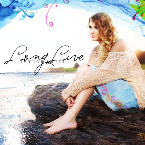 Taylor Swift - Long Live (FanMade Single Cover). Made by Asad