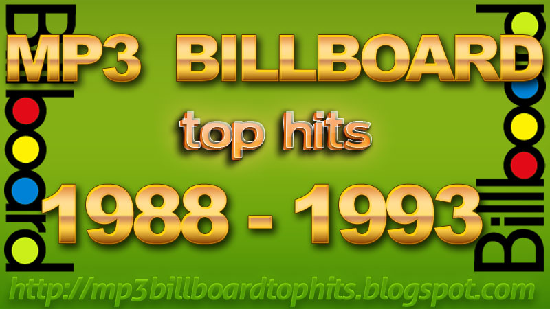 Mp3 Billboard Top Hits Mp3 Billboard Top Hits 1988 1993