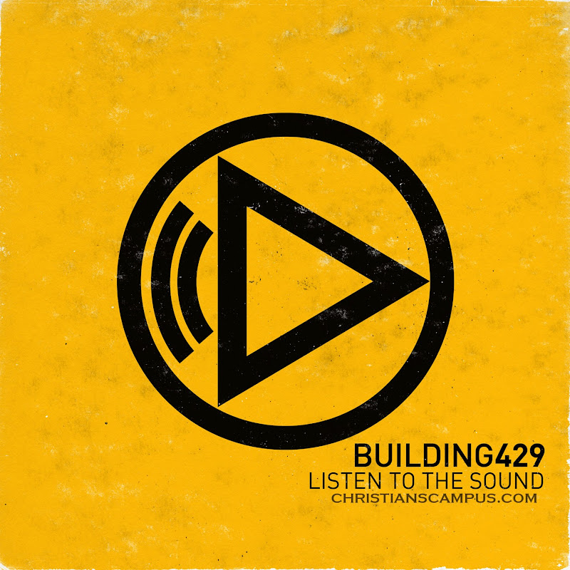 Building 429 - Listen To The Sound 2011 English Christian Album Download