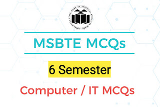 MSBTE 6th Semester Computer/IT MCQs with Answers I Scheme | Important MSBTE I Scheme MCQs