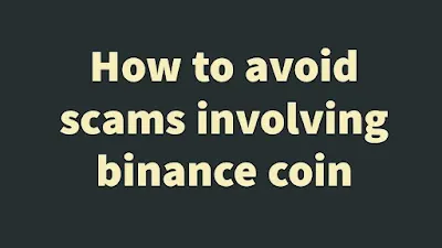 How to avoid scams involving binance coin