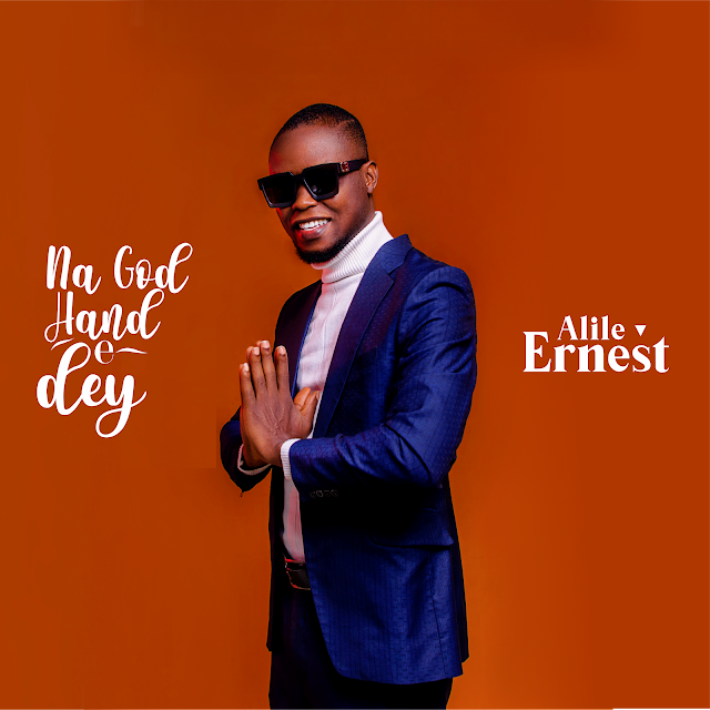 (Album) Alile Ernest - Na God Hand E Dey