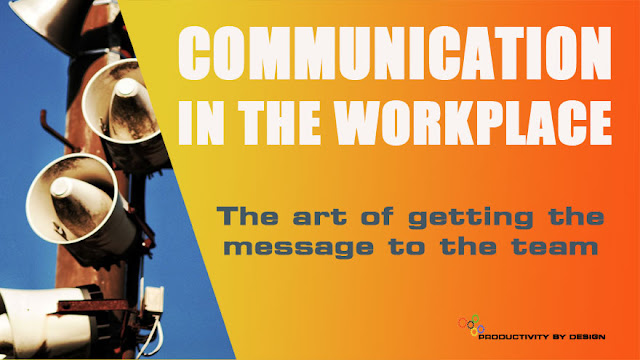 The Art of communication in the workplace