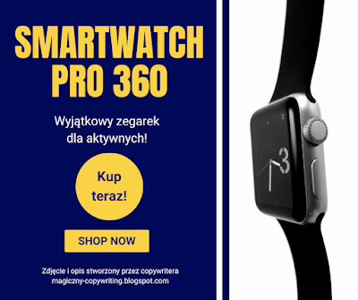 Smartwatch Pro 360 - opis zegarka stworzony przez copywritera