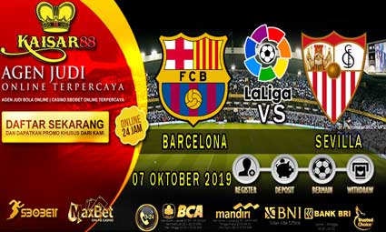 PREDIKSI BOLA TERPERCAYA BARCELONA VS SEVILLA 07 OKTOBER 2019