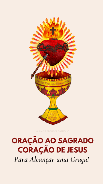 Oração Sagrado Coração de Jesus Para Alcançar uma Graça