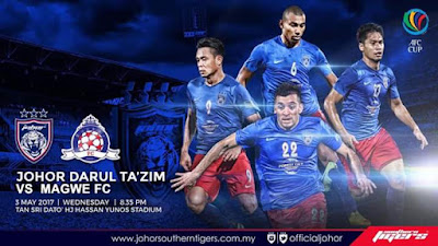 Live Streaming  JDT FC vs Magwe FC AFC Cup 3 Mei 2017