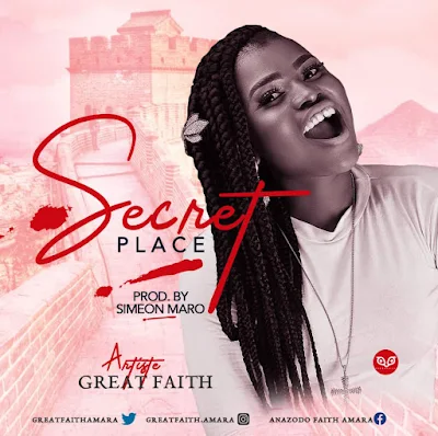 Great Faith – “Secret Place” 