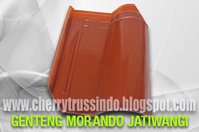 XXXIII CHERRYTRUSSINDO Harga jual genteng  morando 