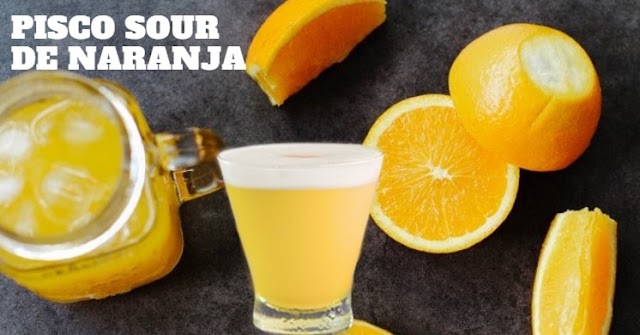 Pisco Sour de Naranja 🥇 Refrescante Y Sencillo