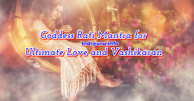 Goddess Rati Vashikaran Mantra