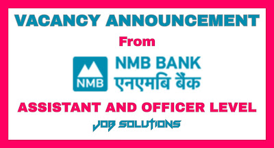 Vacancy announcement from NMB Bank,Current Vacancies | NMB Bank,Jobs at NMB Bank,Vacancy notice from NMB Bank Limited,Vacancy Announcement at NMB Bank, Nepal,Job vacancies at NMB Bank, NMB Bank Vacancy 2021, NMB bank shortlisted candidates, Nic ASIA Bank vacancy, NMB Capital vacancy,