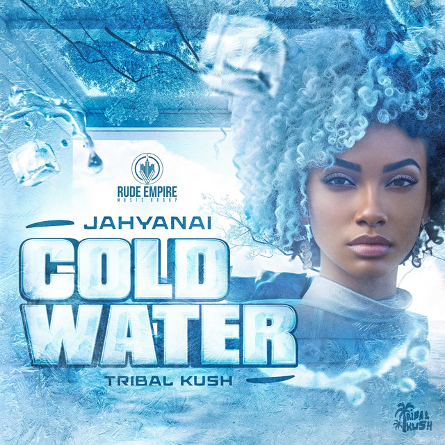 Jahyanai – Cold Water (feat. Tribal Kush)