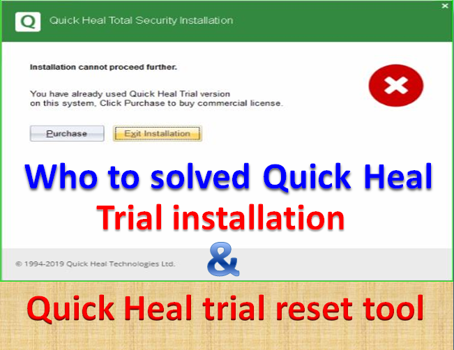 Quick Heal trial version removal tool