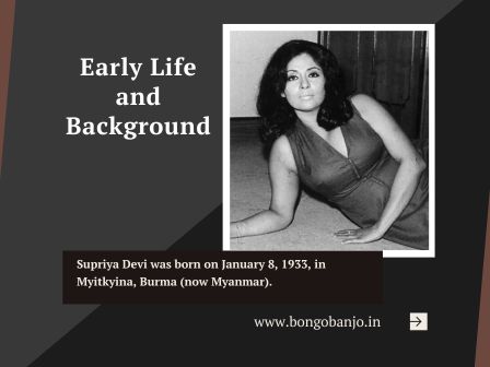 Supriya Devi Early Life and Background