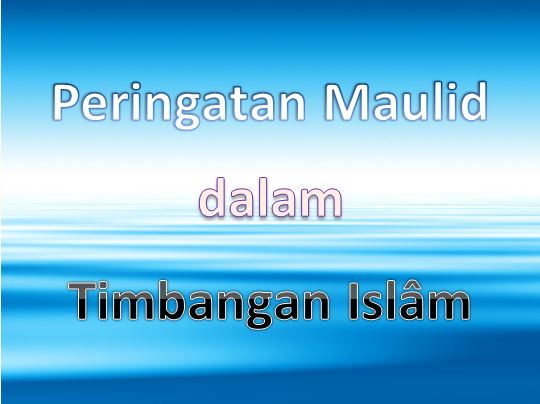 Peringatan Maulid dalam Timbangan Islam