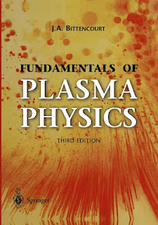 Fundamentals of Plasma Physics 3rd Edition by J. A. Bittencourt PDF