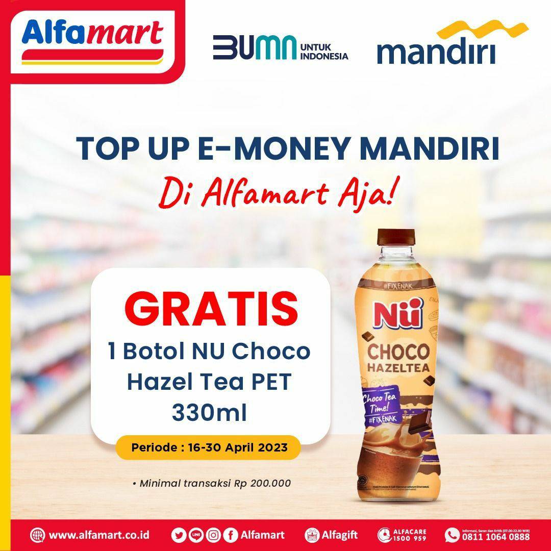 Promo ALFAMART TOP UP E MONEY MANDIRI GRATIS NU Choco