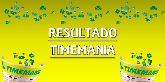 Resultado da timemania 1543 prêmio R$ 4 milhões