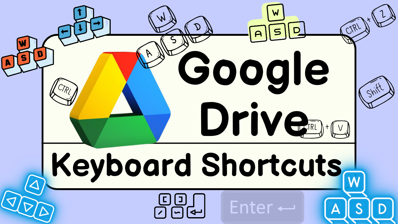 Google Drive Keyboard Shortcuts