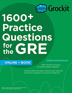 Grockit 1600+ Practice Questions for the GRE: Book + Online (Grockit Test Prep)