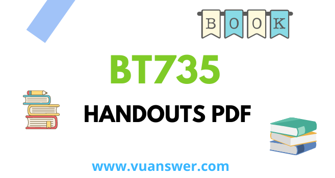 BT735 Handouts PDF