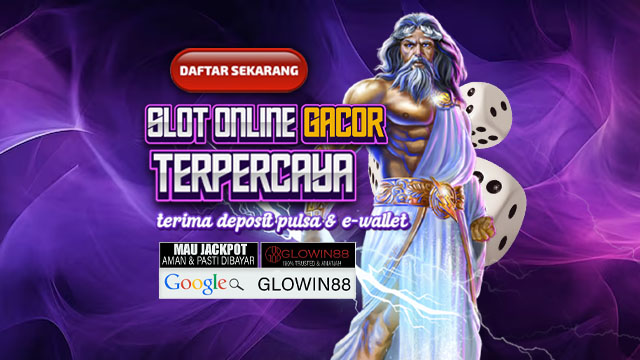 ★ Glowin88 ★ Situs Login Daftar & Deposit Slot Nomor #1 Paling Dasyat Totalitas Menang Maximal Pokoknya