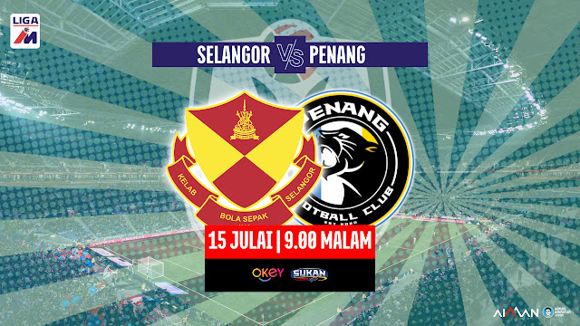 Siaran Langsung Live Streaming Selangor vs Penang Liga Super 2023