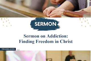 Sermon on Addiction: Finding Freedom in Christ