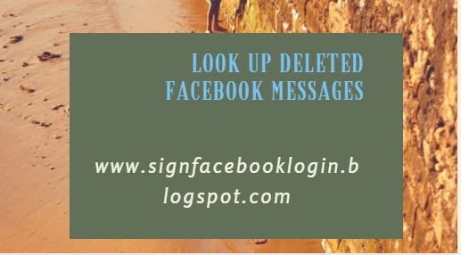 Look Up Deleted Facebook Messages