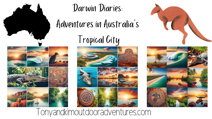 Darwin Diaries: Adventures in Australia's Tropical City