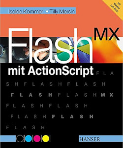 Flash MX mit Actionscript.