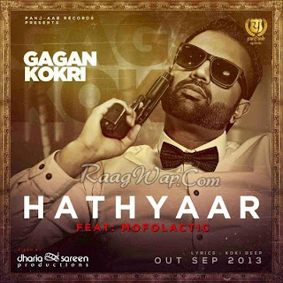 Hathyaar Gagan Kokri Ft. Mofolatic Mp3 Song