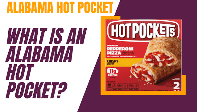 Alabama Hot Pocket