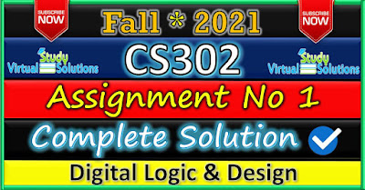 CS302 Assignment 1 Solution Fall 2021