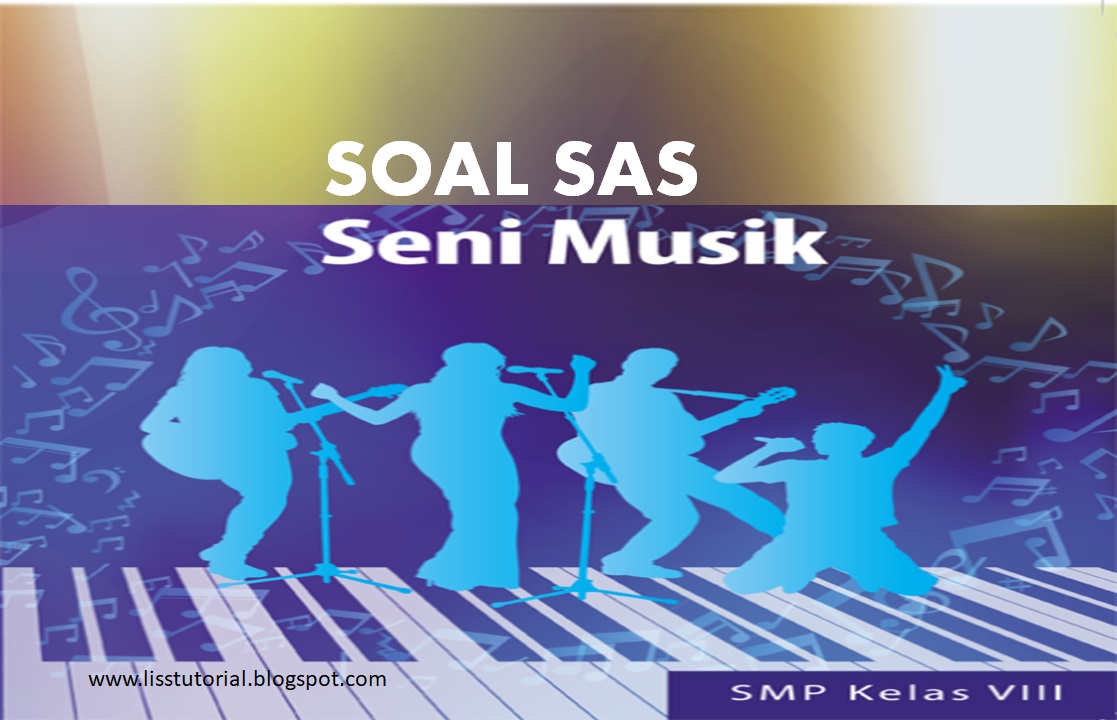 Soal SAS Seni Musik Kelas 8