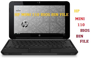 HP MINI  110 BIOS BIN FILE FREE DOWNLOAD  Bhatti Elecom