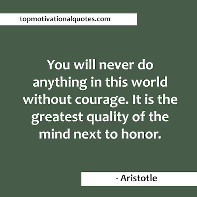 top 50 courage Quotes To motivate you