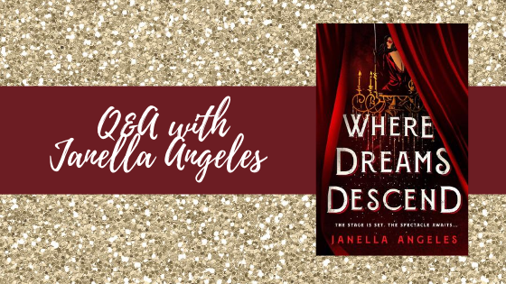 Q&A with Janella Angeles | Where Dreams Descend Blog Tour