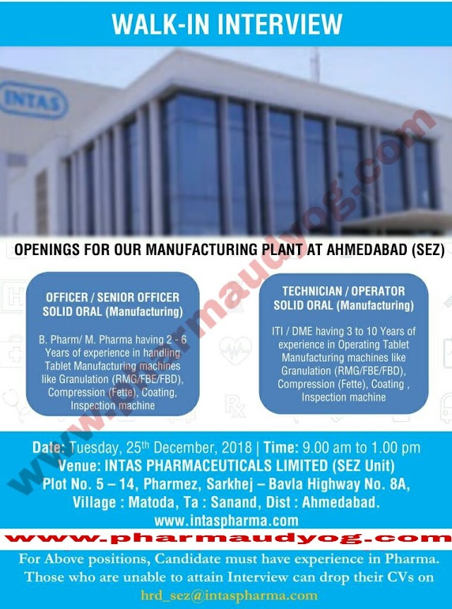 Intas Pharma | Walk-In for Production | 25th December 2018 | Ahmedabad