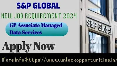 S&P Global Recruitment Drive 2024 | GP Associate Managed Data Services | Hyderabad, India