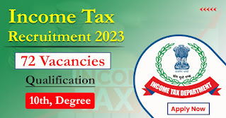 72 Posts - Income Tax Department Recruitment 2023(All India Can Apply) - Last Date 06 February at Govt Exam Update