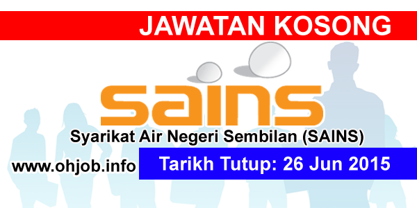 Jawatan Kosong Syarikat Air Negeri Sembilan (SAINS) (30 