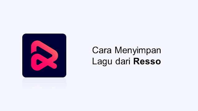 cara download lagu di resso ke galeri musik