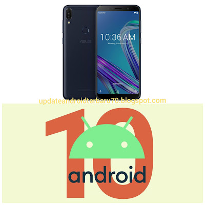 Update dan Instal Android 10 Terbaru Di Asus Zenfone Max Pro M1 Secara Manual
