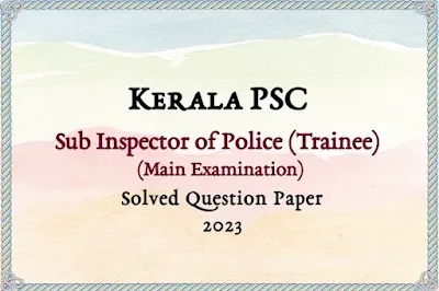 Sub Inspector (Trainee) Answer Key | 23/08/2023