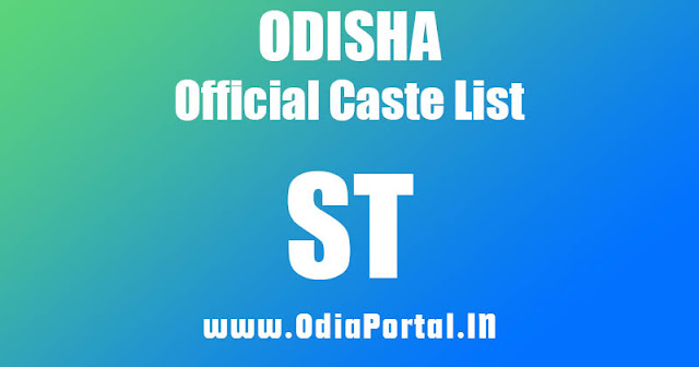 List of Schedule Tribe (ଅନୁସୂଚିତ ଜନଜାତି) Communities and Sub-Castes, st caste list odisha, st sub caste list odisha,