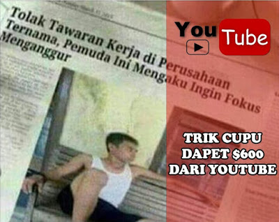  Jurus cupu ini sebetulnya sangat sederhana Jurus CUPU Menghasilkan $600 Perbulan dari 1 Video Youtube Promosi Iseng